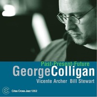 Audio Cd - George Colligan - Past-Present-Future - Criss Cross Jazz -D- Neu