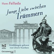 Junge Liebe zwischen Trümmern: Erzählungen: 5 CDs von Fa... | Buch | Zustand gut