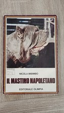 IL MASTINO NAPOLETANO di NICOLA IMBIMBO della EDITORIALE OLIMPIA