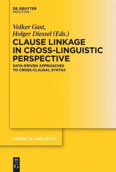 Holger Diessel (U. A.) | Clause Linkage In Cross-Linguistic Perspective | Buch-image