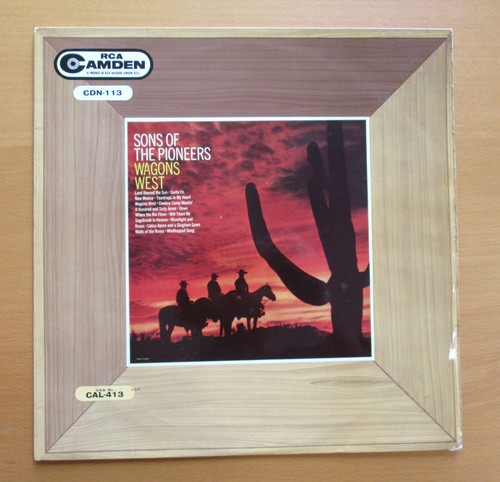 Sons Of The Pioneers Wagons West 1958 RCA Camden CDN-113 EX/EX - Picture 4 of 5