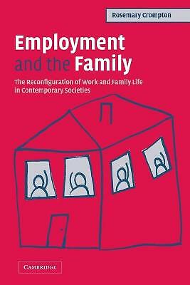 Employment and the Family Crompton Paperback Cambridge University Press