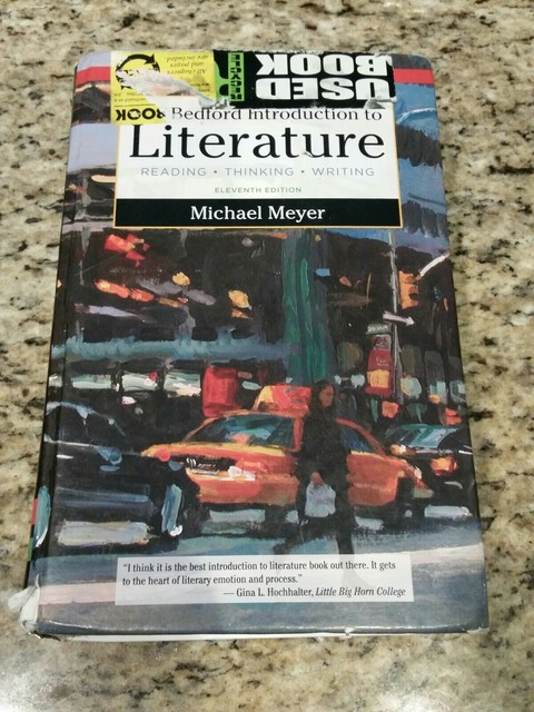 The Bedford Introduction To Literature Reading Thinking Writing 11th 