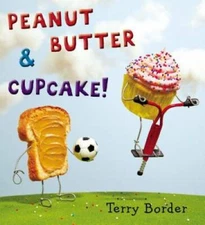 Peanut Butter & Cupcake - Hardcover By Border, Terry - VERY GOOD