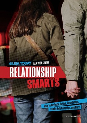 Relationship Smarts: How to Navigate Dating, Friendships, Family Relationshi...