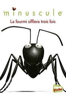 Glenat Poche - Minuscule T03 : La fourmi sifflera trois ... | Buch | Zustand gut