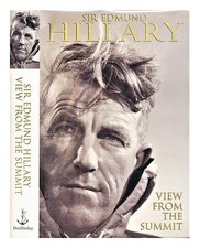 HILLARY, EDMUND (1919-2008) View from the summit 1999 First Edition Hardcover