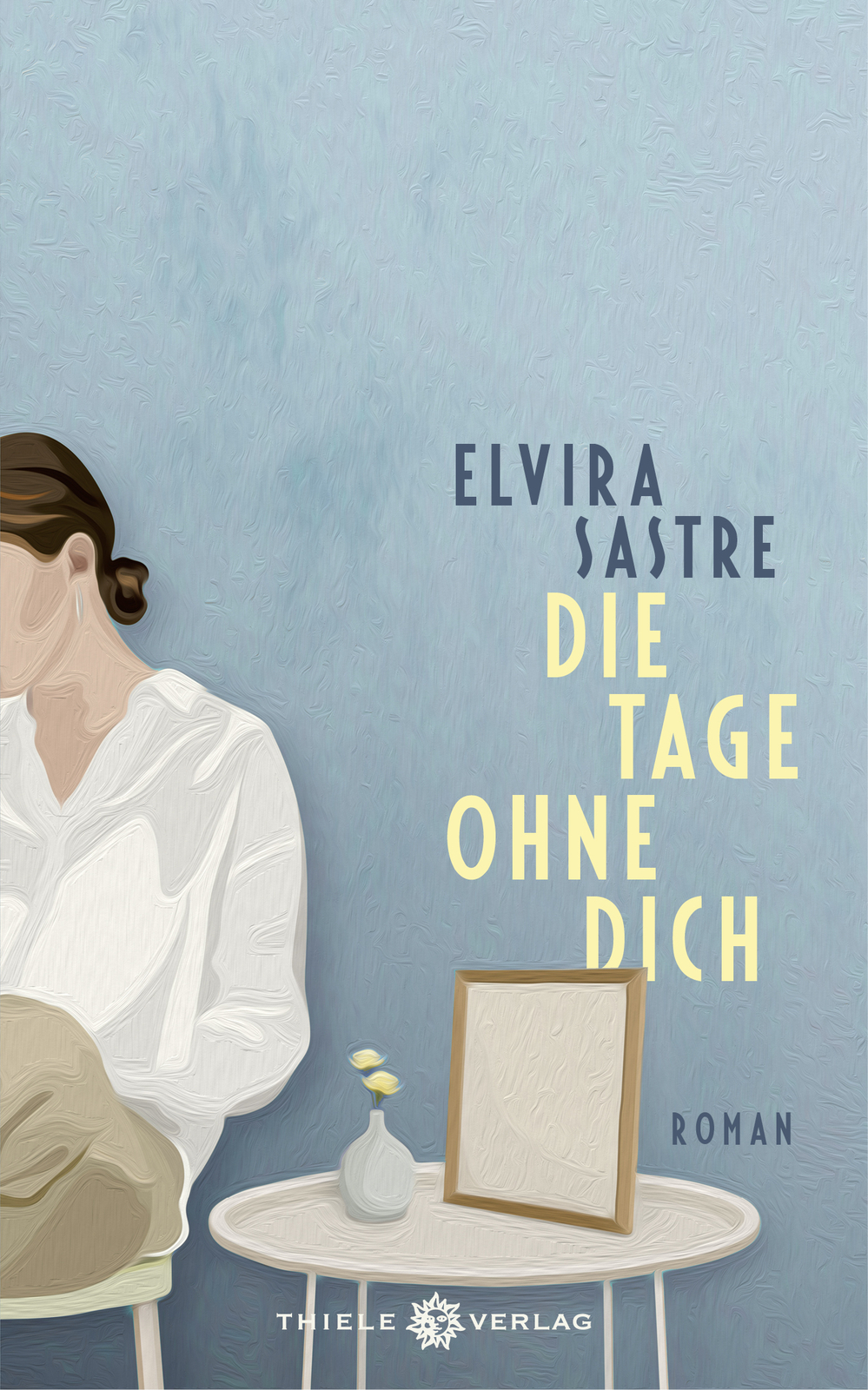 Thumbnail - Elvira Sastre; Anja Rüdiger / Die Tage Ohne Dich
