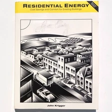 Residential Energy Cost Savings and Comfort for Existing Buildings 9781880120088