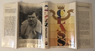 Class: A Guide Through the American S..., Fussell, Paul