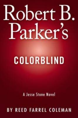 Robert B. Parker's Colorblind (A Jesse Stone Novel) - Hardcover - GOOD