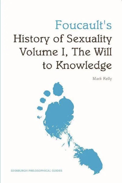Mark G. E. Kelly | Foucault's History Of Sexuality Volume I, The Will To...-image