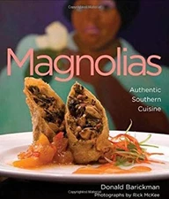 Magnolias : Authentic Southern Cuisine Hardcover Donald Bairckman