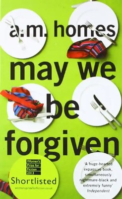 May We Be Forgiven - Homes, A. M.