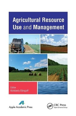 Agricultural Resource Use and Management - 9781774632017