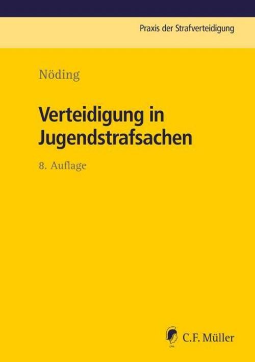 Verteidigung in Jugendstrafsachen Toralf Nöding