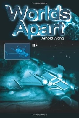 iUniverse 43433 Black Worlds Apart By Arnold Wong