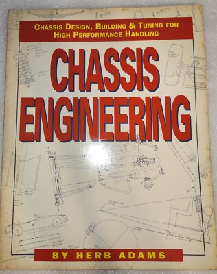 Chassis Design, Building and Tuning for High Performance Cars by Herb Adams