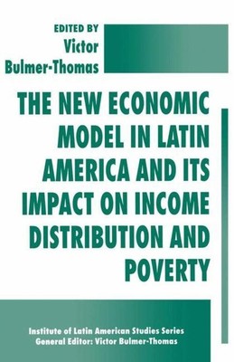 Victor Bulmer-Thomas | The New Economic Model in Latin America and Its Impact...