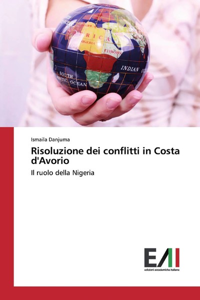 Ismaila Danjuma | Risoluzione Dei Conflitti In Costa D'avorio | Taschenbuch-image