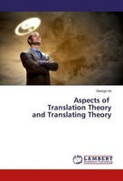 Aspects Of Translation Theory And Translating Theory George Ho