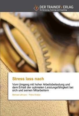 Stress lass nach Michael Ullmann (u. a.) Taschenbuch 84 S. Deutsch 2015