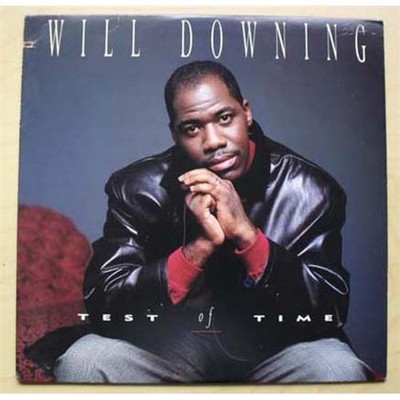 WILL DOWNING TEST OF TIME 12'' 1989 4 mix promo club/piano instrumental/radio/dub
