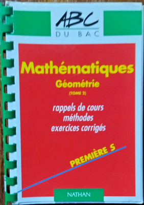 ABC du Bac, - Mathematik Geometrie - TERMINAL S - Kurserinnerungen - korrigiert