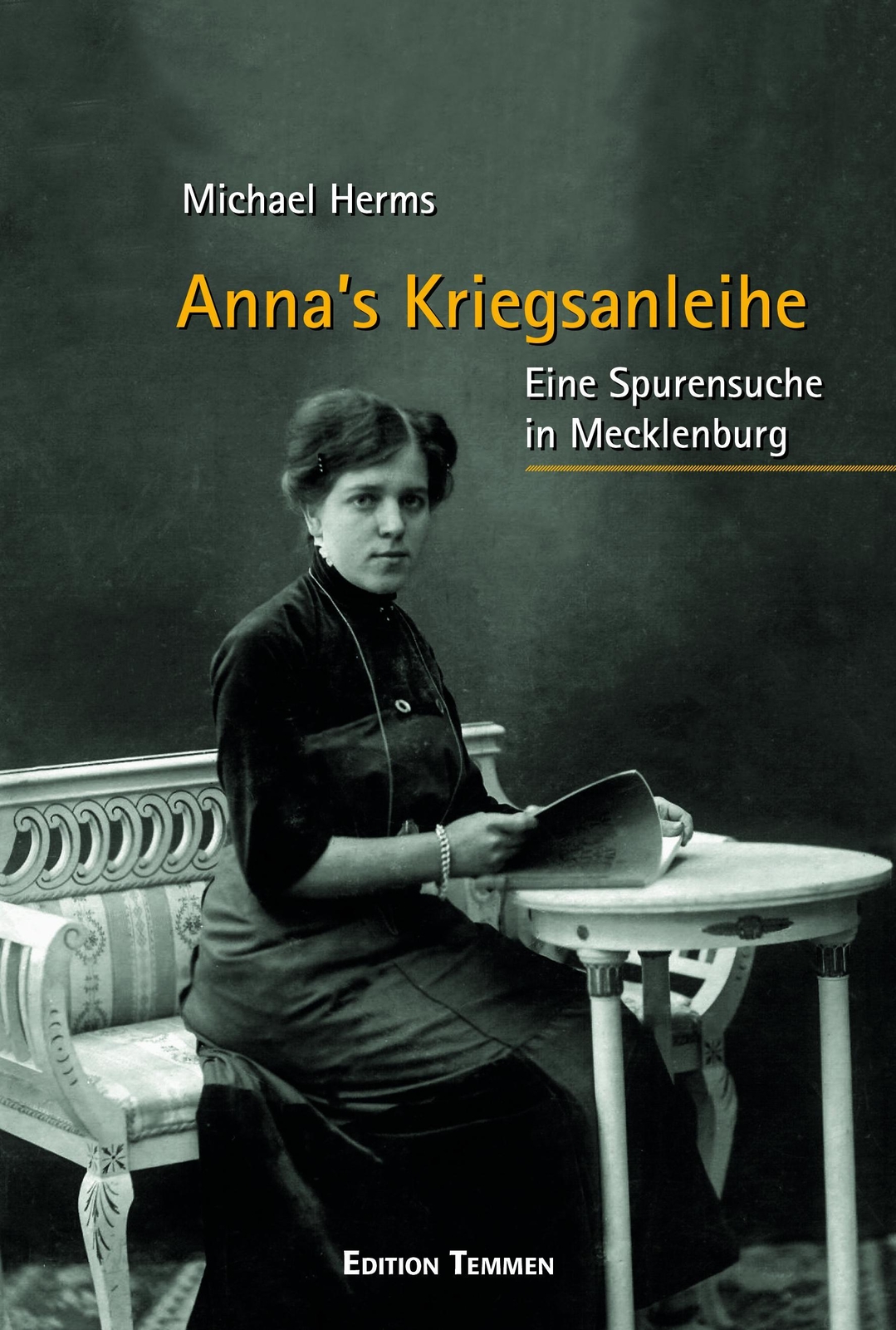 Anna's Kriegsanleihe Michael Herms