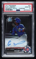 2017 Bowman Chrome Prospect Auto Eloy Jimenez #CPA-EJ PSA 10 GEM MT Auto gp1
