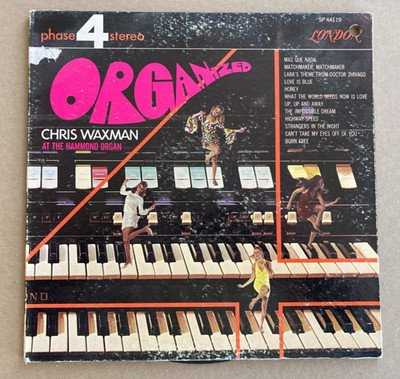 Chris Waxman Organ-ized LP London Phase 4 Stereo Hammond Organ SP 44119