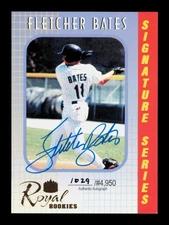2000 Royal Rookies #1 Fletcher Bates /6995 AUTO Florida Marlins