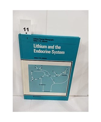 Lithium Therapy Monographs / Lithium and the Endocrine System