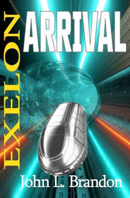 EXELON   Arrival By John L Brandon - New Copy - 9798339074243
