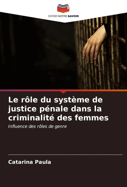 Catarina Paula | Le RôLe Du SystèMe De Justice PéNale Dans La Criminalité Des...-image