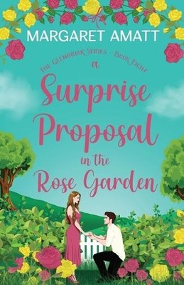 Margaret Amatt A Surprise Proposal in the Rose Garden (Paperback) (UK IMPORT)