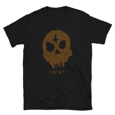 I.D.F.W.Y. Funny Rude Abbreviation Short-Sleeve Unisex T-Shirt