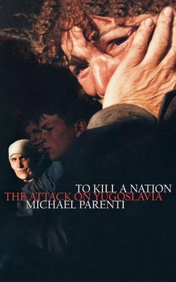To Kill a Nation | Michael Parenti | englisch