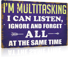 Funny Sarcastic Signs for Man Cave Decor, I'M Multitasking I Can Listen Ignore a