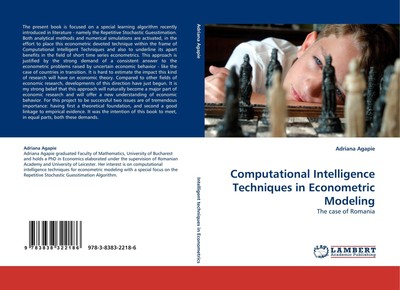 Computational Intelligence Techniques in Econometric Modeling Adriana Agapie