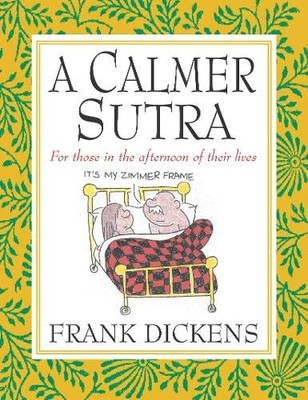 A Calmer Sutra: For those in the afternoon of their lives,Frank 