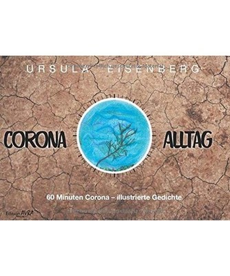 Corona-Alltag: 60 Minuten Corona - Illustrierte Gedichte: 60 Minuten Corona - Il