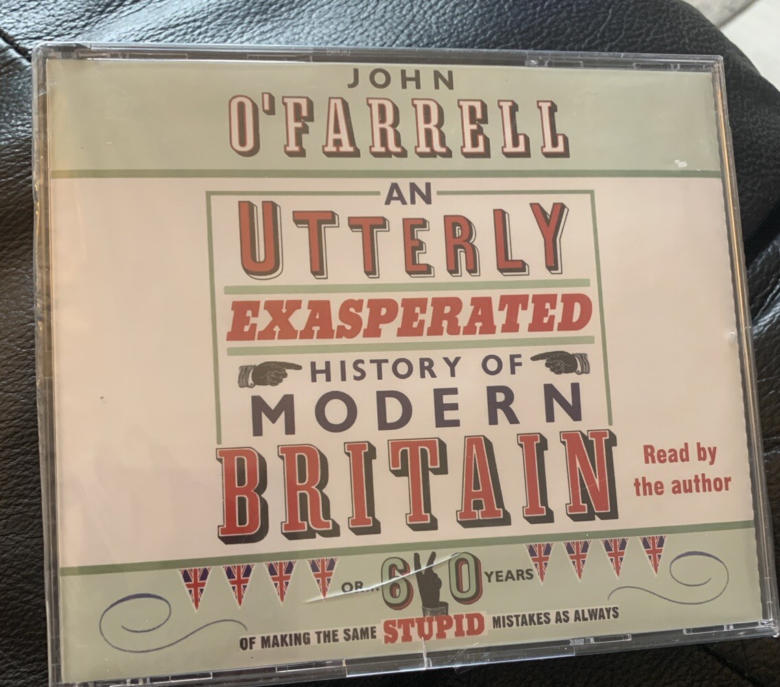 AN UTTERLY EXASPERATED HISTORY OF MODERN BRITAIN CD Audiobook  New In Wrapper