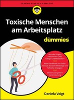 Toxische Menschen Am Arbeitsplatz FüR Dummies, Daniela Voigt