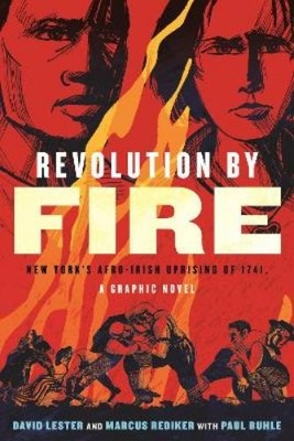 Marcus Rediker David Lester Revolution by Fire (Taschenbuch) (US IMPORT)
