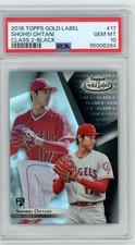 PSA 10 2018 Topps Gold Label Class 2 Black #17 Shohei Ohtani Rookie RC