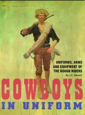 NEW Old Stock, Rough Rider Book "Cowboys In Uniform" by J.C. Stewart