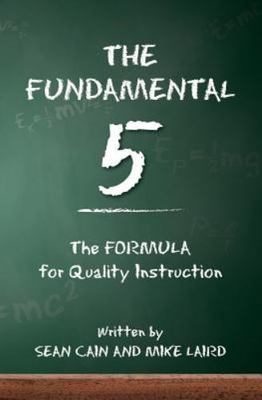 The Fundamental 5: The Formula for Quality - 9781456491031, Sean Cain, paperback
