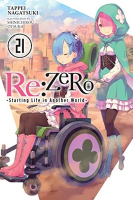 RE: Zero -Starting Life in Another World-, Vol. 21 (Light Novel): Volume 21 - Pa