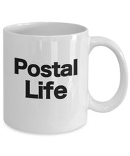 Postal Life Coffee Cup Funny Gift Post Man Woman Letter Carrier Shipping Office
